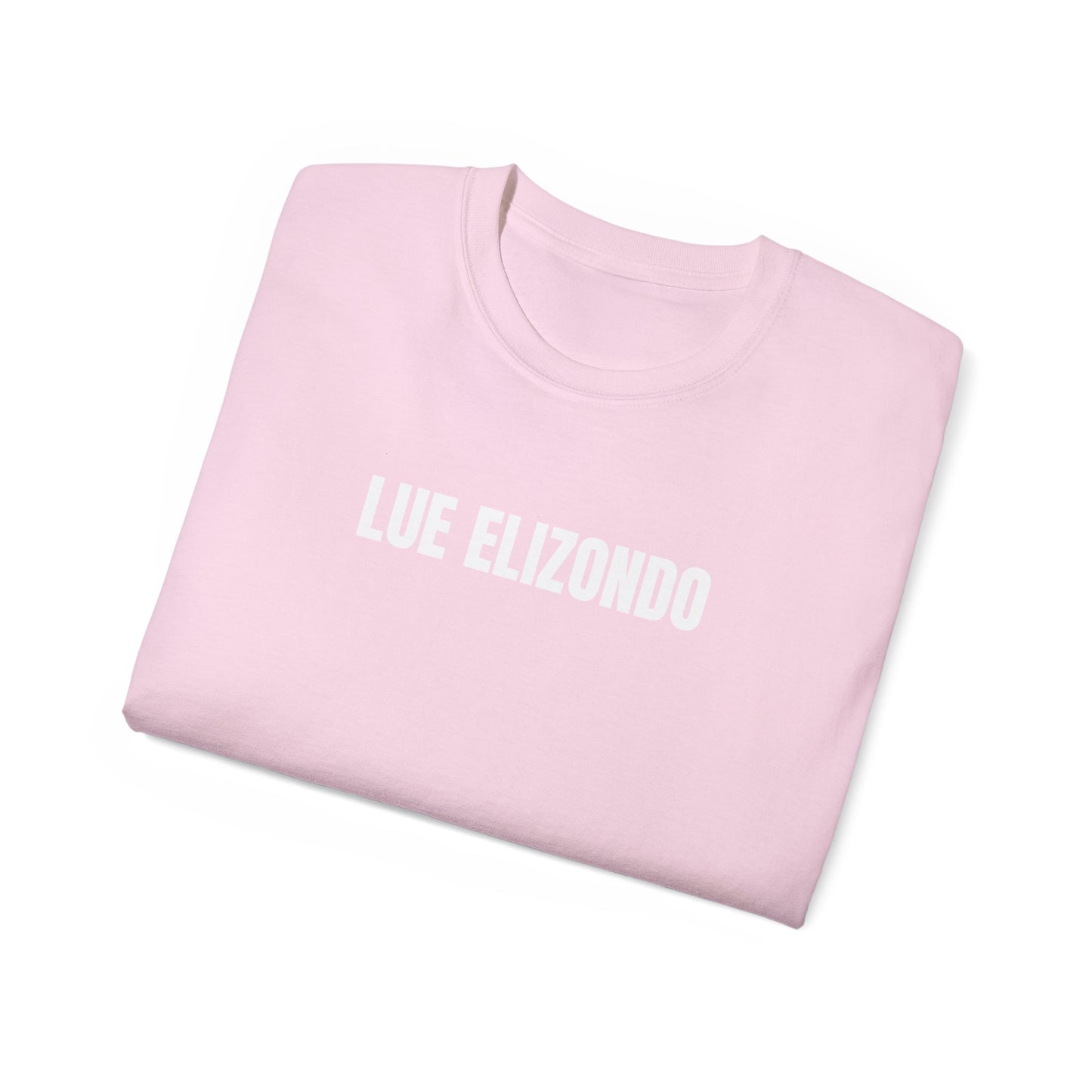 LUE ELIZONDO (Unisex T-shirt, 6.0 oz/yd² or 203 g/m²).