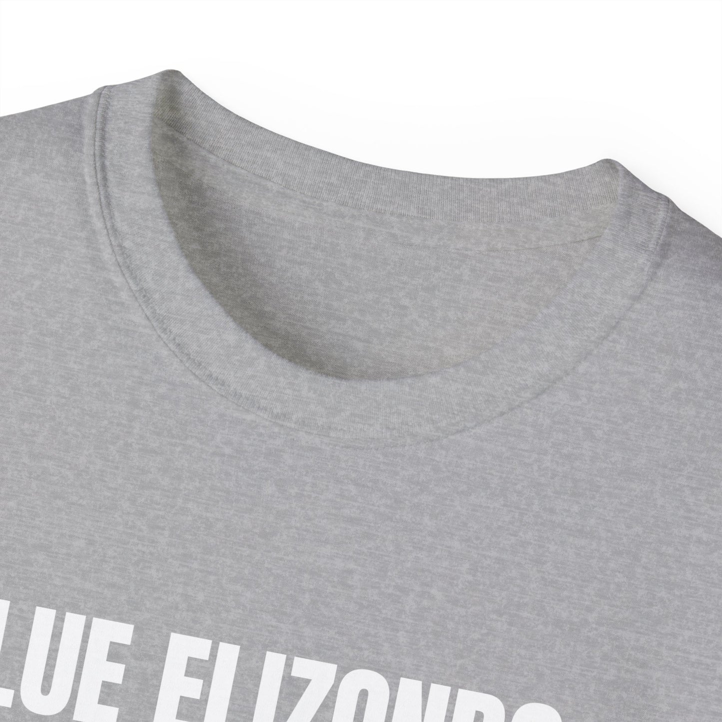 LUE ELIZONDO (Unisex T-shirt, 6.0 oz/yd² or 203 g/m²).