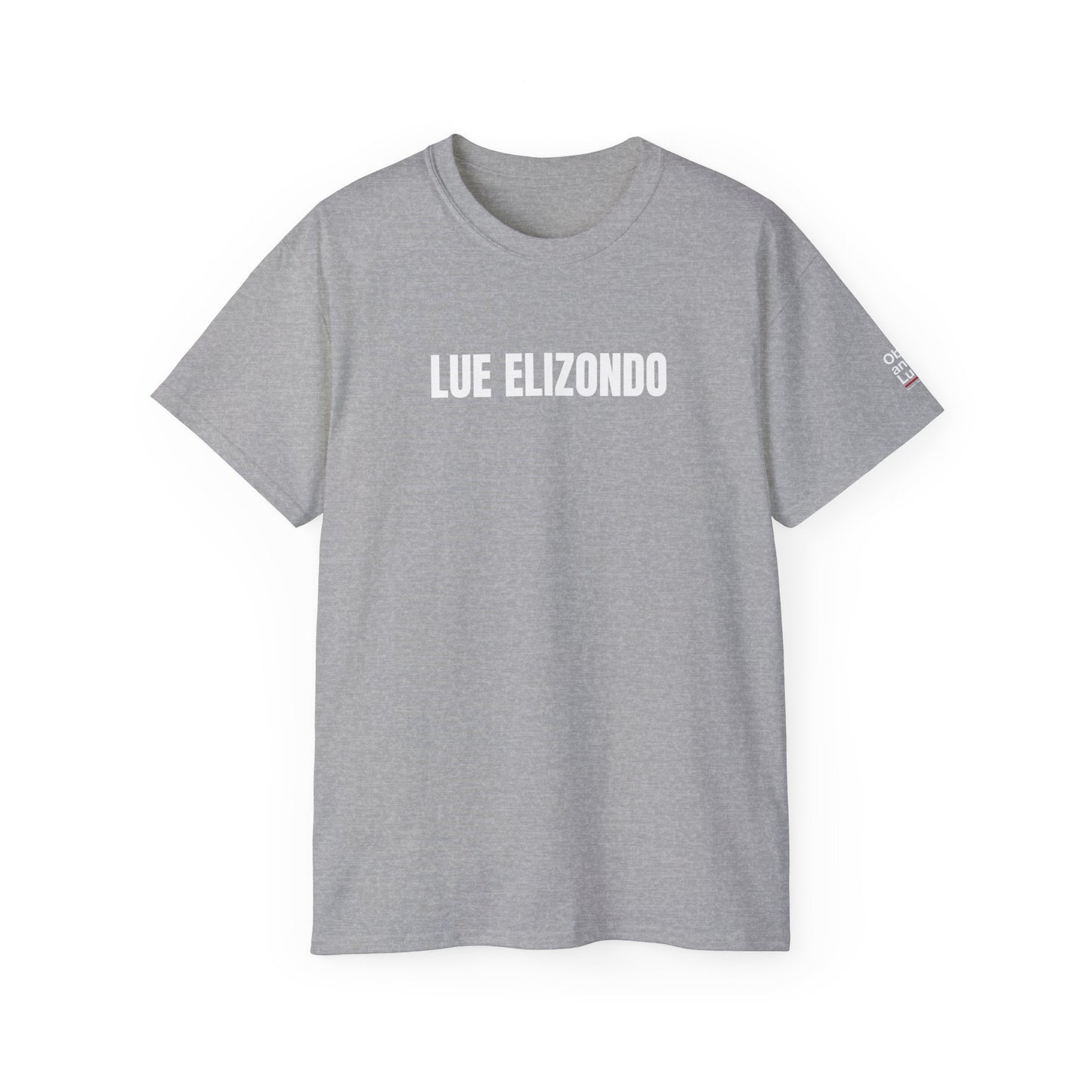 LUE ELIZONDO (Unisex T-shirt, 6.0 oz/yd² or 203 g/m²).