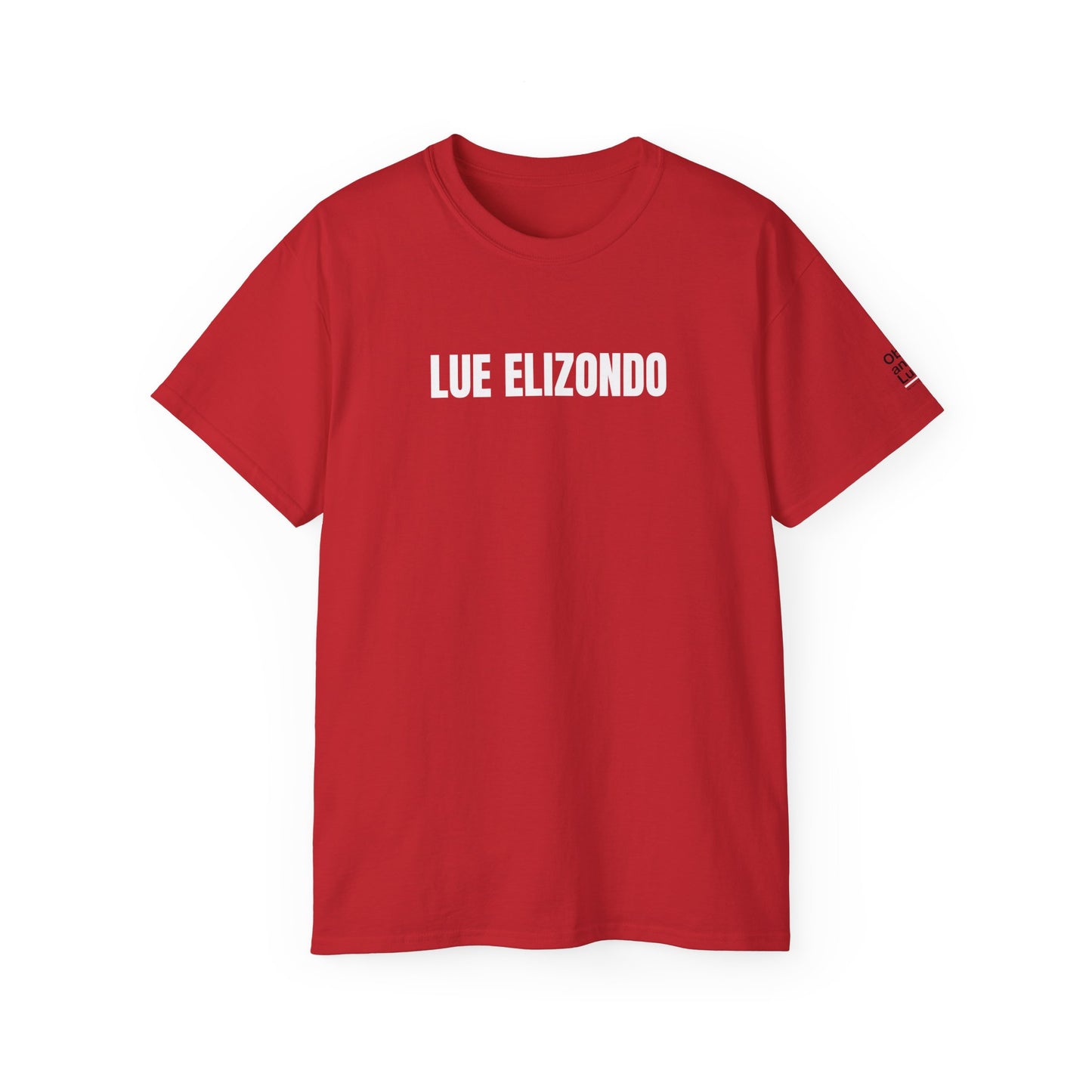 LUE ELIZONDO (Unisex T-shirt, 6.0 oz/yd² or 203 g/m²).